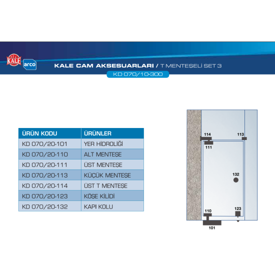 Kale Cam Kapı Aksesuar Seti-T Menteşeli KD070/12-300 - Cam Kapı Pompası Hidroliği