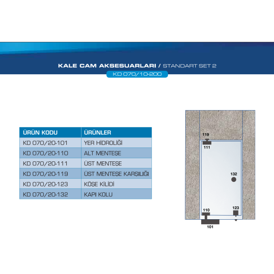 Kale Cam Kapı Aksesuar Seti-Standart KD070/12-200 - Cam Kapı Pompası Hidroliği