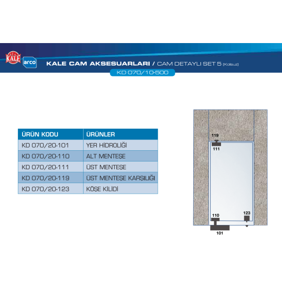 Kale Cam Kapı Aksesuar Seti-Kolsuz Standart KD070/12-500 - Cam Kapı Pompası Hidroliği